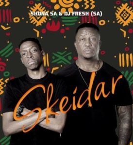 Shona SA – Skeidar Club Mix Ft. DJ Fresh SA