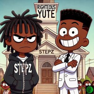 Stepz – Righteous Yute