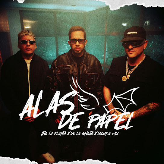 The La Planta - Alas De Papel ft. De La Ghetto & Locura Mix