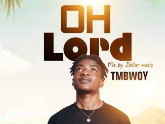 TMBwoy - Oh Lord