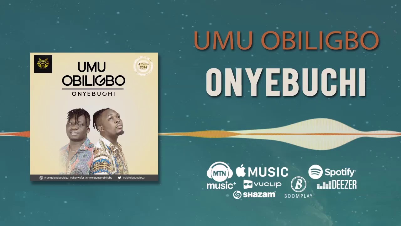 Umu Obiligbo – Onyebuchi