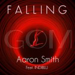 Aaron Smith - Falling (Fx Logik Radio Mix) Ft. IndiBlu