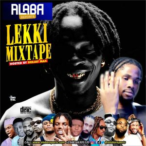 Alabareports Promotions – Lekki Mixtape Ft. DJ Max