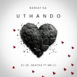 B33kay SA - Uthando ft. Dj 2k, Nkatha & Mr Lii