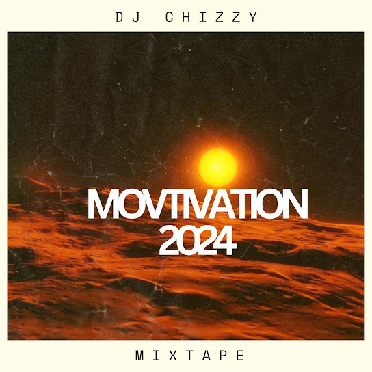 Dj Chizzy - Motivation 2024 Vol2