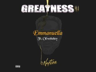 DJ Neptune - [Emmanuella] ft. OliveTheBoy