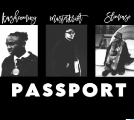 Masterkraft – PASSPORT ft. Slimcase & Kashcoming