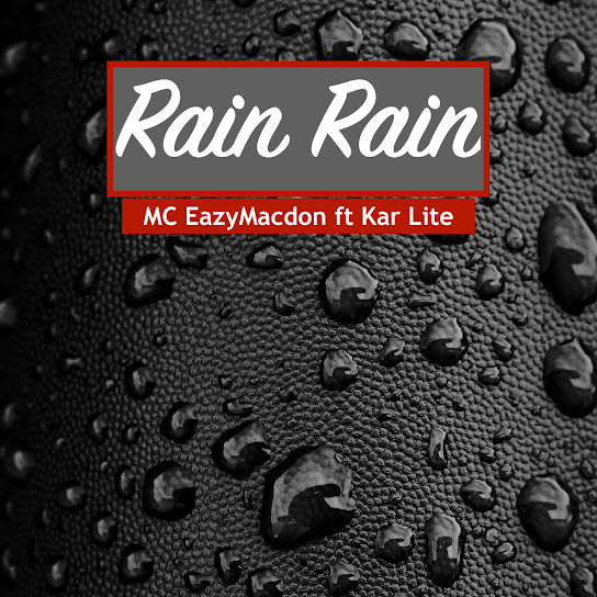 MC EazyMacdon - Rain Rain