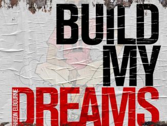 Rheon Elbourne - Build My Dreams