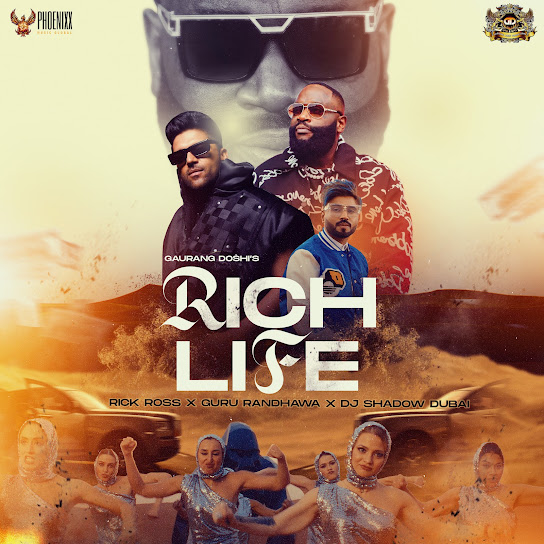 Rick Ross - Rich Life ft. Guru Randhawa & DJ Shadow Dubai