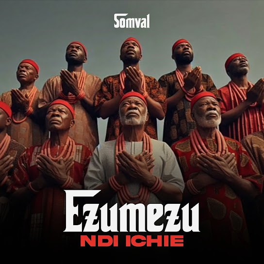 Somval - Ezumezu Ndi Ichie