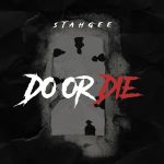 Stahgee - Do or Die