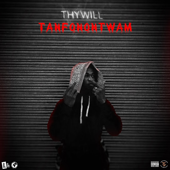 Thywill - Tanfo No Ntwam