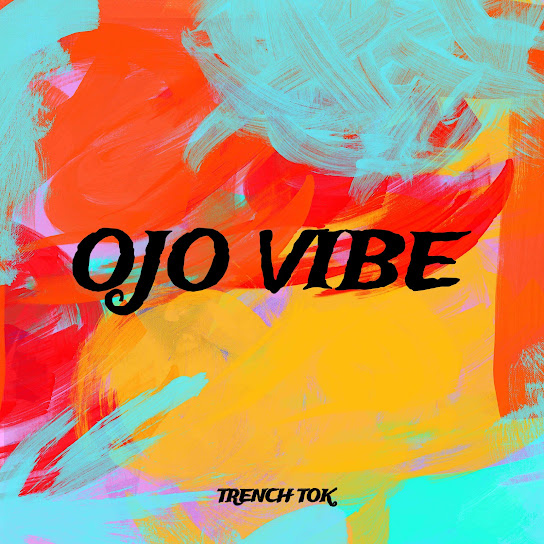 Trench Tok - Ojo Vibe