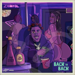 ZerryDl - Back 2 Back