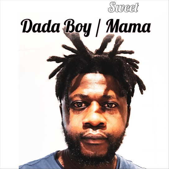 Dada Boy – Sweet Mama