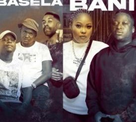 Dash SA – Basela Bani ft. Supreme, Springle, King P, Mr Nation Thingz, Tracy & Leora