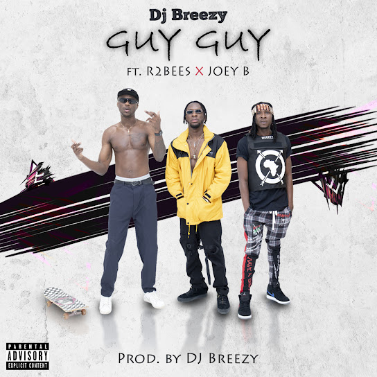 Dj Breezy – Guy Guy