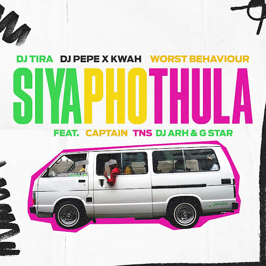 Dj Tira - Siyaphothula Ft. Dj Pepe x KwaH[NSG], Worst Behaviour, Captain, TNS, Dj Arh & G_Star