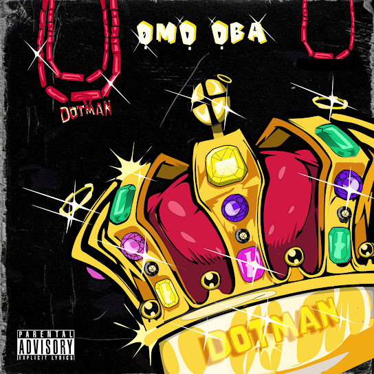 DOTMAN - Omo Oba