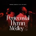 Emmanuel Awortwe - Pentecostal Hymn Medley 2