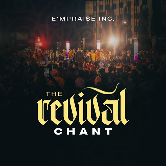 E'mPraise Inc. - The Revival Chant ft. Emmanuel Juddah