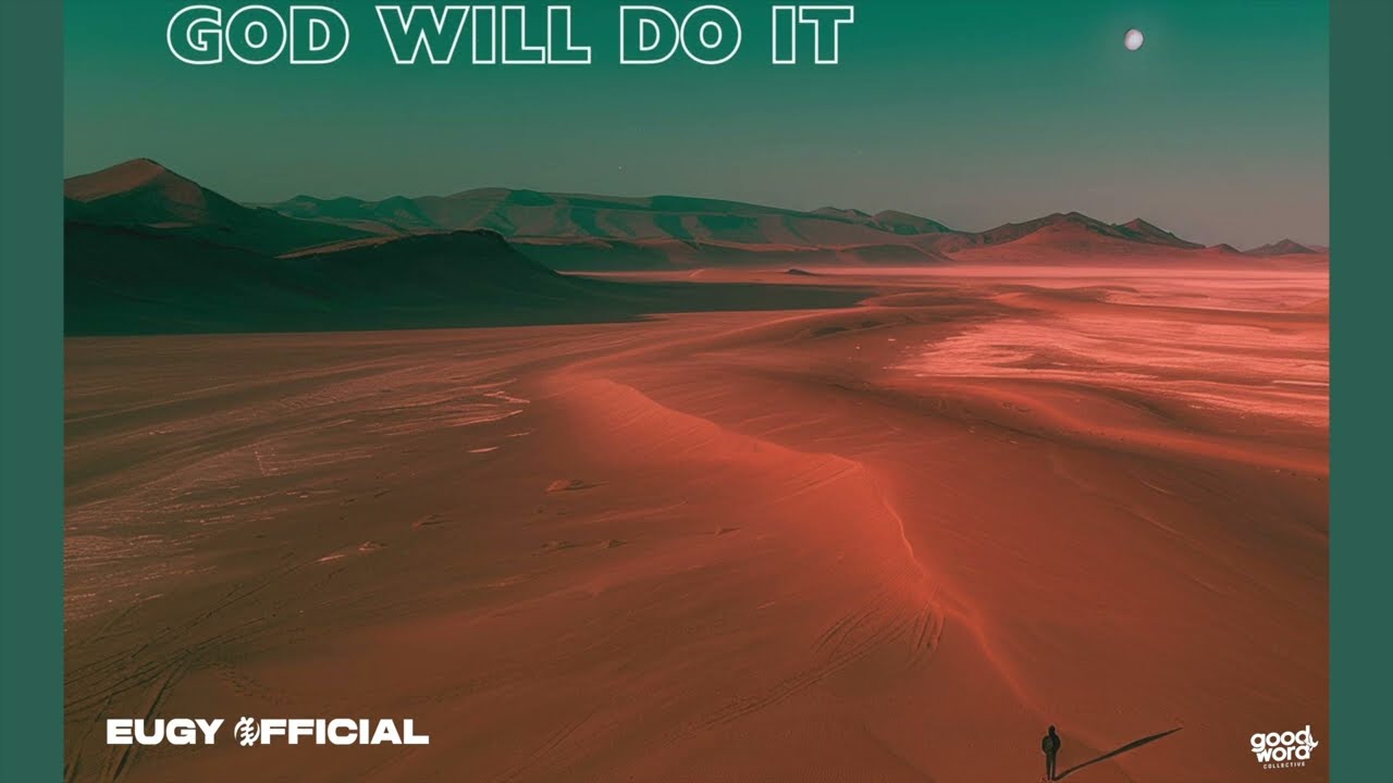 Eugy Official – God Will Do It