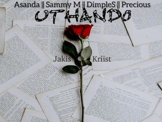 Jakis Kriist - uThando Ft. Asanda, Sammie M, Dimples & Precious