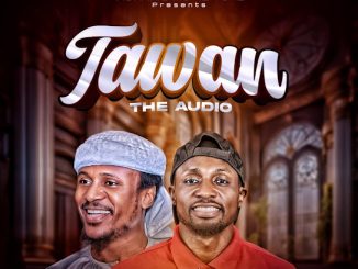 Nazifi Asnanic – Tawan ft. Sarkin Waka