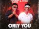 Papilon Blood – Only You ft. Tinny