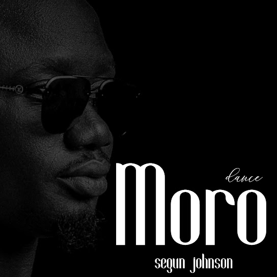 Segun Johnson – Moro dance abd hype