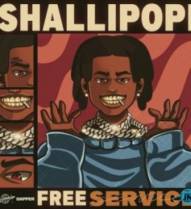 Shallipopi – Free Service