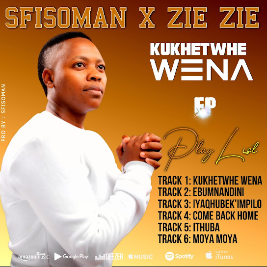 ZIE ZIE - kukhethwe wena ft. sfisoman