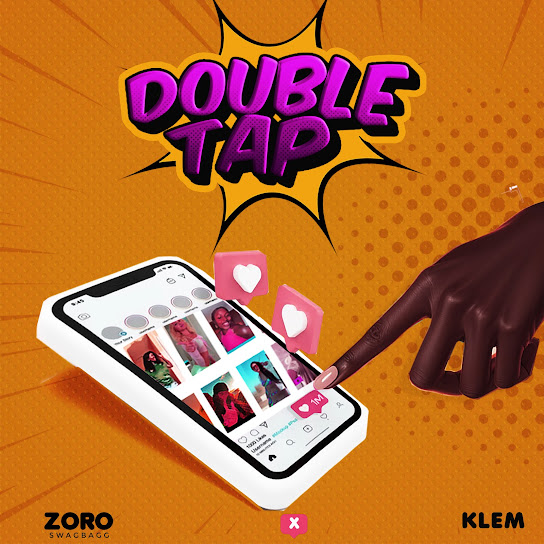 Zoro Swagbag - Double Tap Ft. Klem