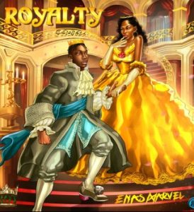 Enas Marvel – Royalty