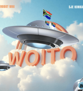 Robot Boii – WOITO Ft Sje Konka