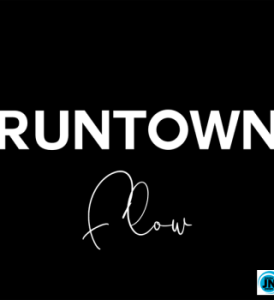 Runtown – Flow